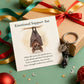 Emotional Support Bat Keychain with Message Card
