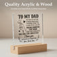 Heartfelt "To My Dad" Acrylic Plaque with Wooden Stand